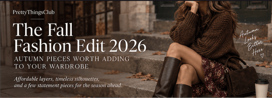 The Fall Fashion Edit 2026: Autumn Pieces Worth Adding to Your&nbsp;Wardrobe
